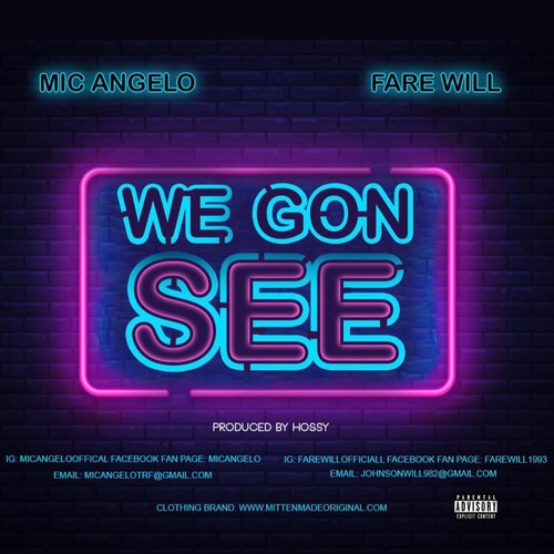 We Gon See (Explicit)