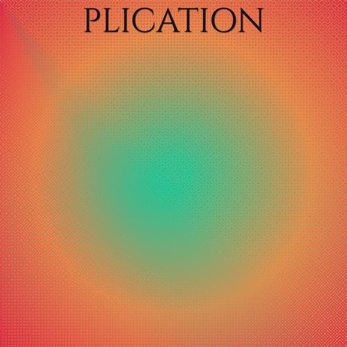 Plication