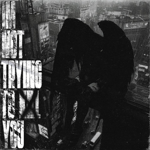 ImNotTryingToKillYou (Explicit)