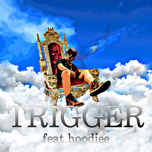 TRIGGER (feat. hoodiee)
