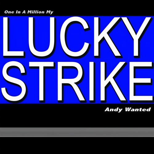 One in a Million My Lucky Strike (Explicit)