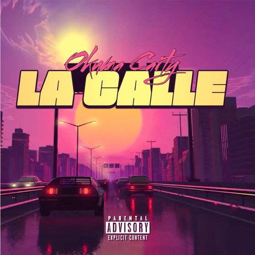 La Calle (Explicit)