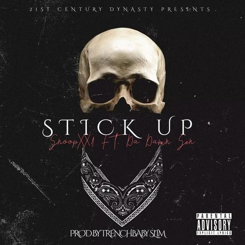 Stick Up (feat. Da Damn Sen) [Explicit]