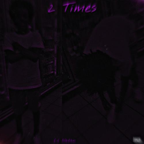 2 Times (Explicit)