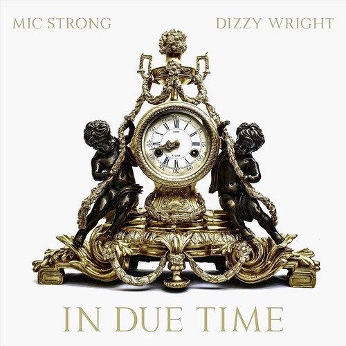 In Due Time (feat. Dizzy Wright)