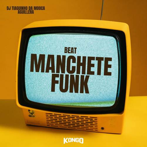 Beat Manchete Funk (Explicit)