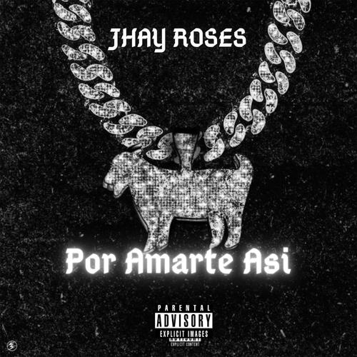 Por Amarte Asi (Explicit)