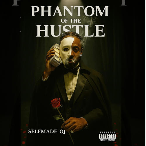 Phantom of the Hustle (Explicit)