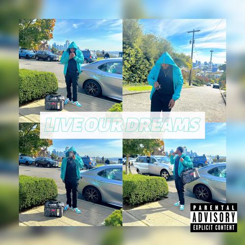 Live Our Dreams (Live) [Explicit]