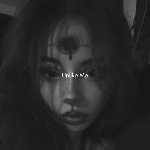 Unlike Me (Explicit)