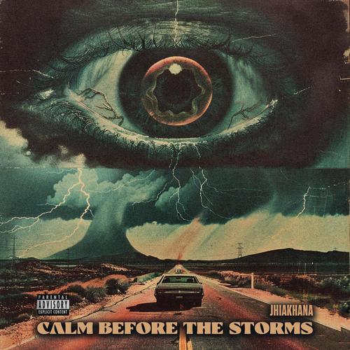 Calm Before The Storms (Explicit)