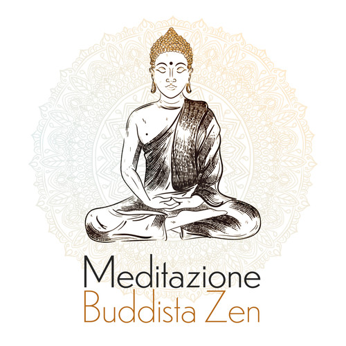 Meditazione Buddista Zen: Musica di Sottofondo per Esercizi di Meditazione ed Esercizi di Yoga