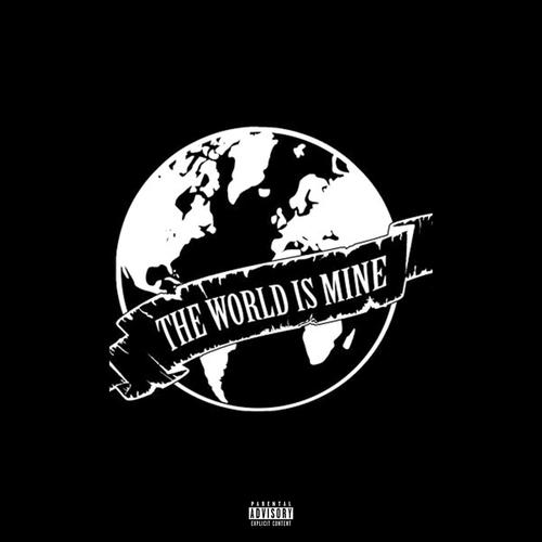 The World Is Mine (Explicit)