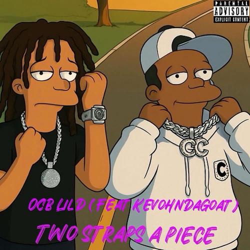Two Straps A Piece (feat. KevohnDaGoat) [Explicit]