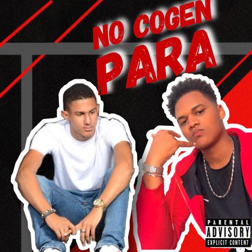 NO COGEN PARA (feat. Danielito)