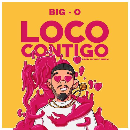 Loco Contigo (Explicit)