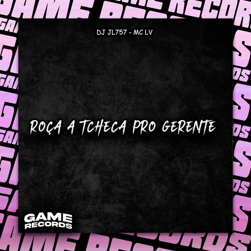 Roça A Tcheca Pro Gerente (Explicit)