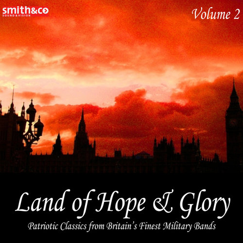 Land Of Hope And Glory, Vol.2