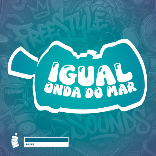 Igual Onda Do Mar (Explicit)