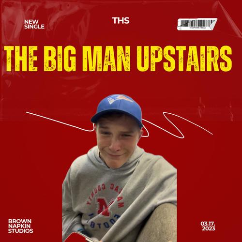 The Big Man Upstairs (feat. Chance Miller)