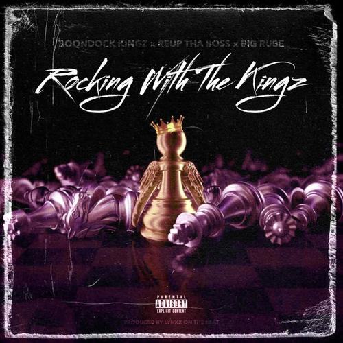 Rocking With The Kingz (feat. ReUp Tha Boss & Big Rube) [Explicit]