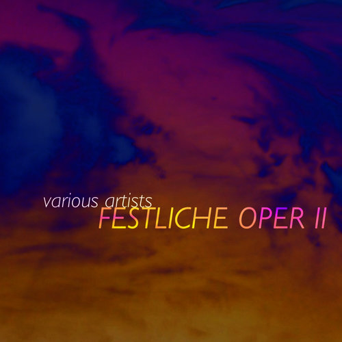 Festliche Oper II