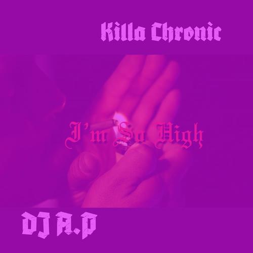 I'm So High (DJ A.P Remix Slowed & Chopped Version) [Explicit]
