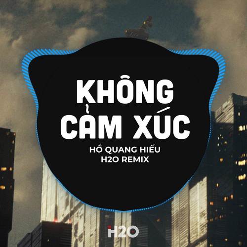 Không Cảm Xúc (Remix)