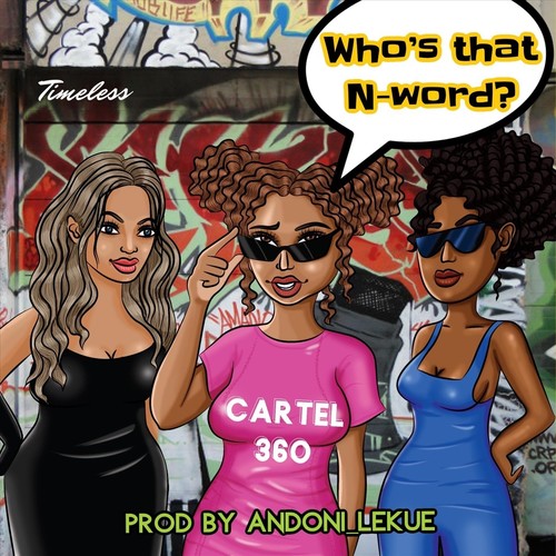 Who's That N-Word? (Explicit)