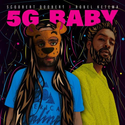 5G BABY (feat. Robel Ketema)