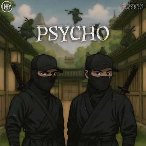 Psycho (feat. MARTIH)