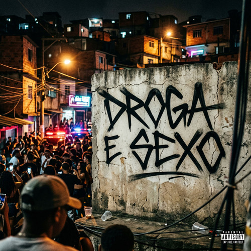 DROGA E SEXO (Explicit)
