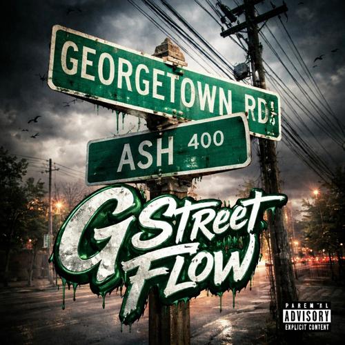 G Street Flow (Explicit)