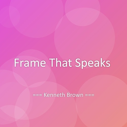 Frame That Speaks