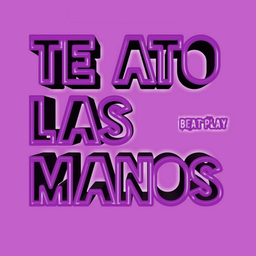 Te ato las manos
