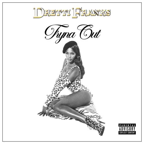 Tryna Cut (Explicit)