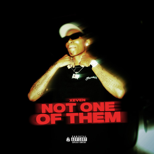 Not One Of Them (Explicit)