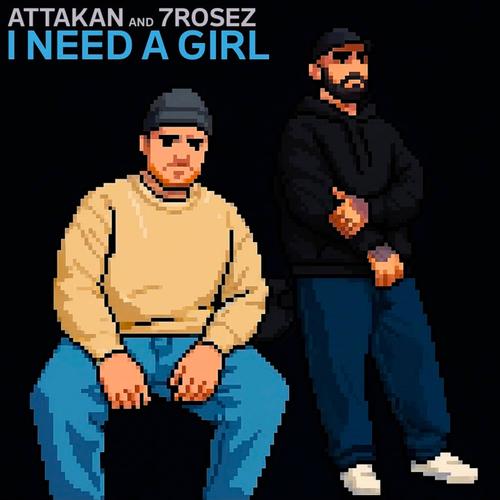 I need a girl (feat. 7rosez & Büsra) [Explicit]