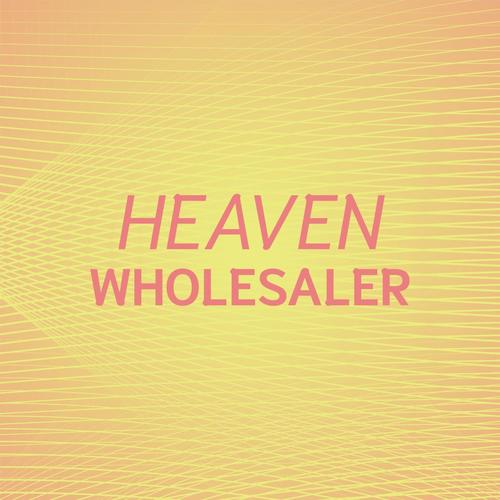 Heaven Wholesaler