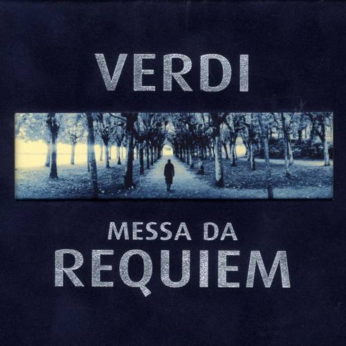 Verdi: Messa da Requiem
