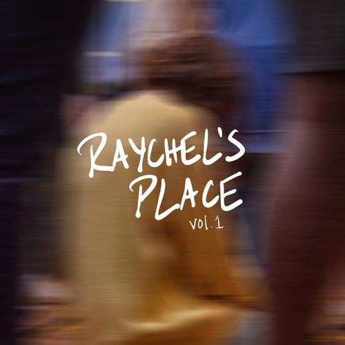 Raychel's Place, Vol. 1