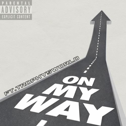 OMW (feat. TrophysWorld) [Explicit]