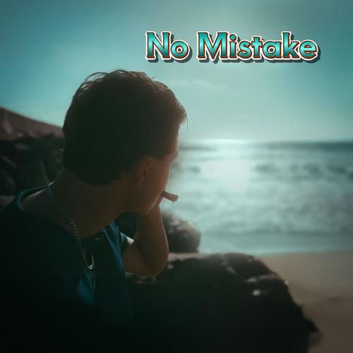 No Mistake (Explicit)