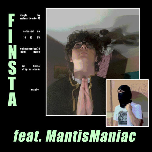 Finsta (feat. MantisManiac) [Explicit]