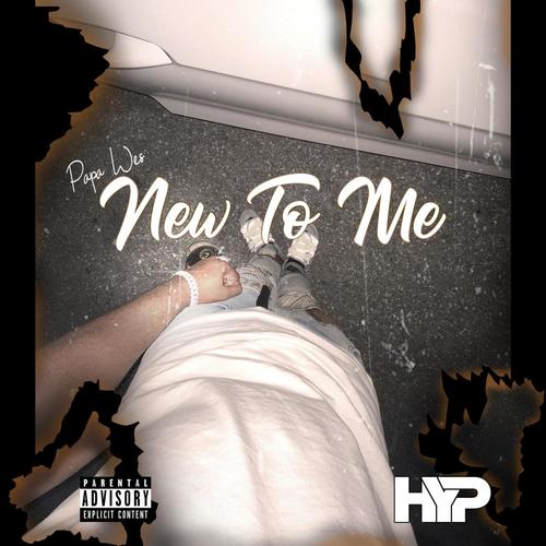 New To Me (Explicit)