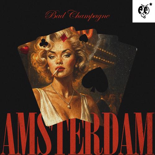 Amsterdam (Bad Champagne)