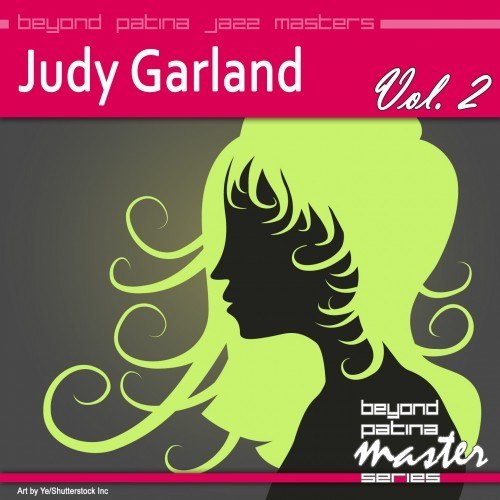 Beyond Patina Jazz Masters: Judy Garland Vol. 2