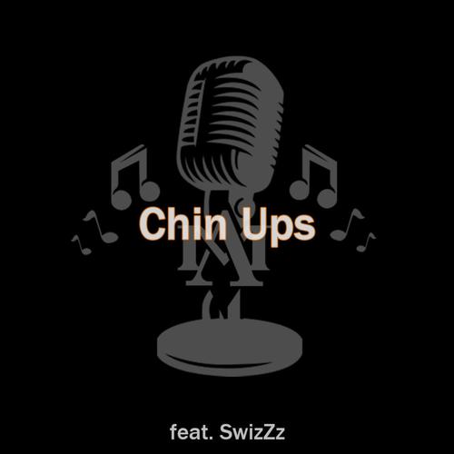 Chin Ups (feat. SwizZz) [Explicit]