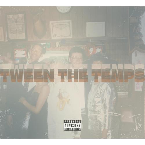 TWEEN THE TEMPS (feat. Mar Augst) [Explicit]