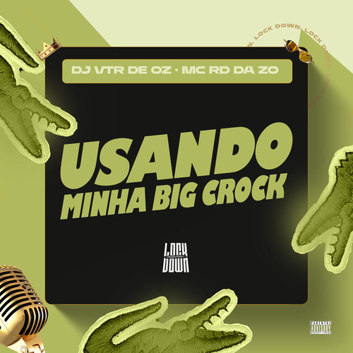 Usando Minha Big Crock (Explicit)